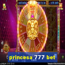 princesa 777 bet